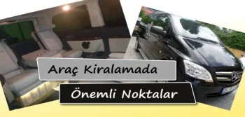 Araç Kiralamada Önemli Noktalar