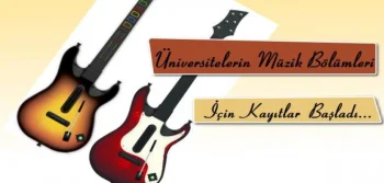 Üniversitelerin Müzik Bölümleri İçin Kayıtlar Açıldı