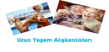 Uzun Yaşam Alışkanlıkları