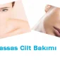 Hassas Ciltlerin Bakımı