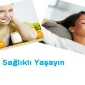 Sağlıklı Yaşamanın Püf Noktaları